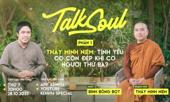 Thầy Minh Niệm: Tình yêu có còn đẹp khi có người thứ ba? | TALKSOUL# 7 (P.1)